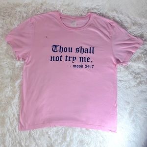 “Thou Shall Not Try Me” Pink Women’s T-Shirt